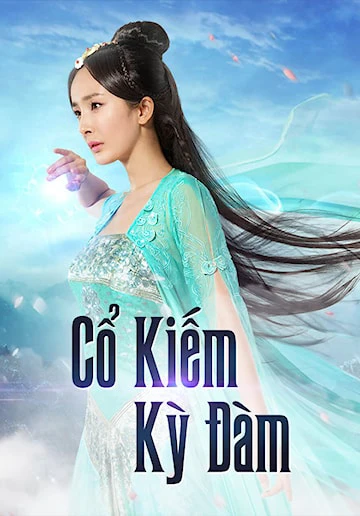 Cổ Kiếm Kỳ Đàm 1 | Swords Of Legends (2014) Cổ Kiếm Kỳ Đàm 1 | Swords Of Legends (2014)
