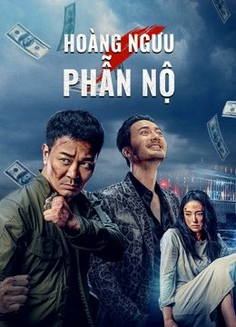 Hoàng Ngưu Phẫn Nộ | Angry Scalper (2021) Hoàng Ngưu Phẫn Nộ | Angry Scalper (2021)