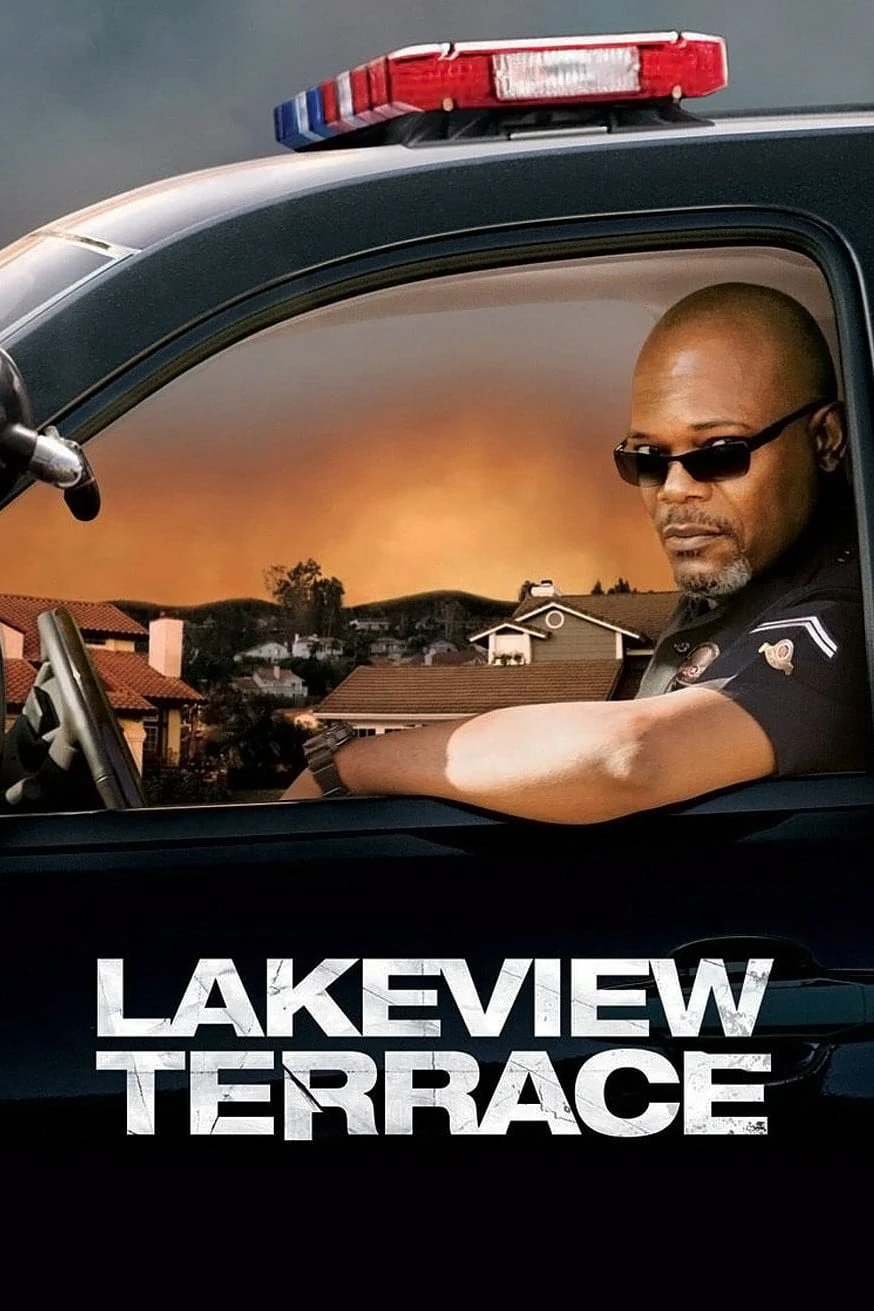 Người Hàng Xóm Kinh Dị | Lakeview Terrace (2008) Người Hàng Xóm Kinh Dị | Lakeview Terrace (2008)