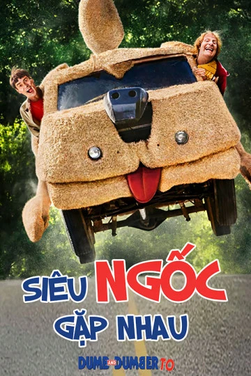 Siêu Ngốc Gặp Nhau | Dumb and Dumber To (2014) Siêu Ngốc Gặp Nhau | Dumb and Dumber To (2014)