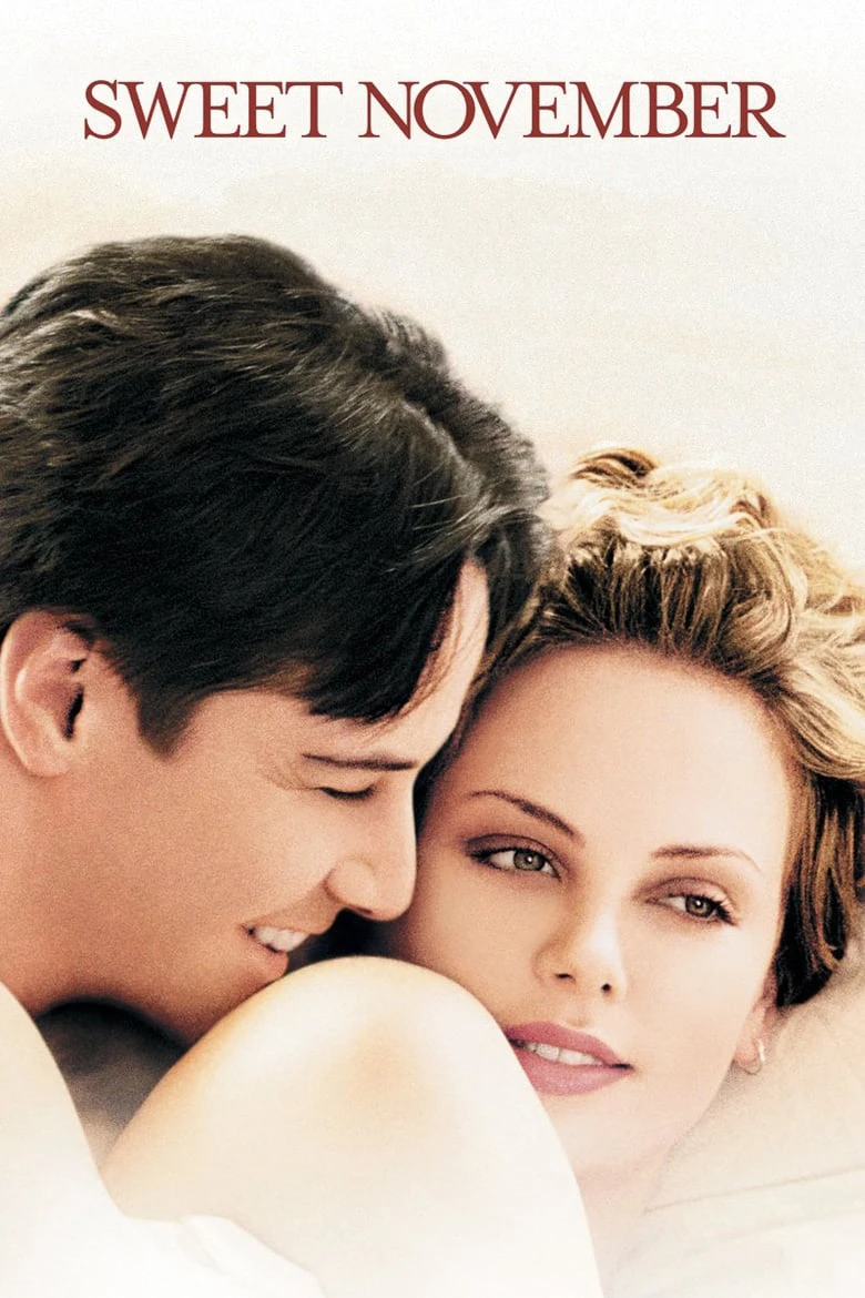 Tháng 11 Ngọt Ngào | Sweet November (2001) Tháng 11 Ngọt Ngào | Sweet November (2001)