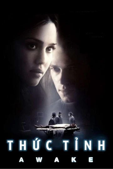 Thức Tỉnh | Awake (2007) Thức Tỉnh | Awake (2007)