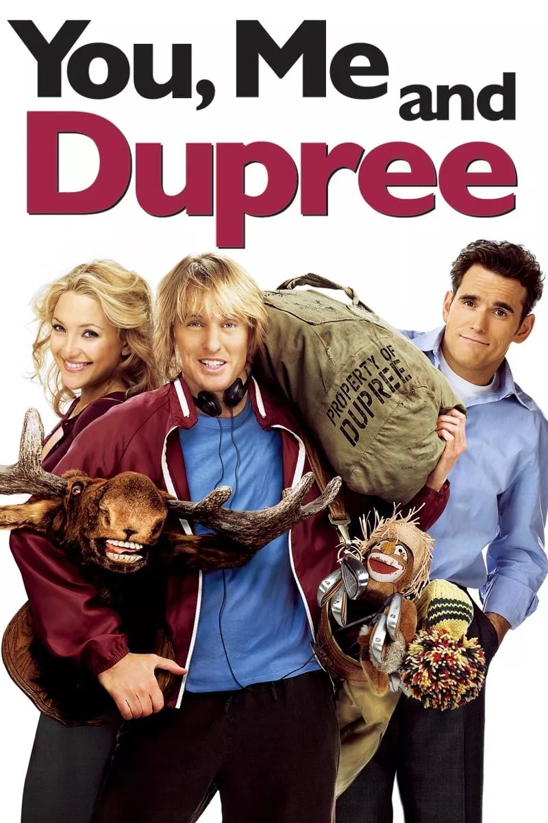 You, Me and Dupree | You, Me and Dupree (2006) You, Me and Dupree | You, Me and Dupree (2006)